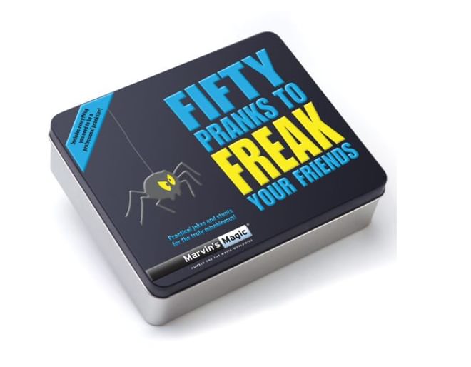 Fifty Pranks to Freak Your Friends