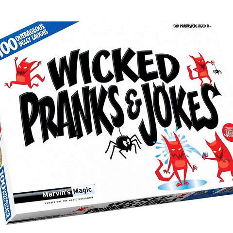 Wicked Pranks & Jokes - For The Prankster!