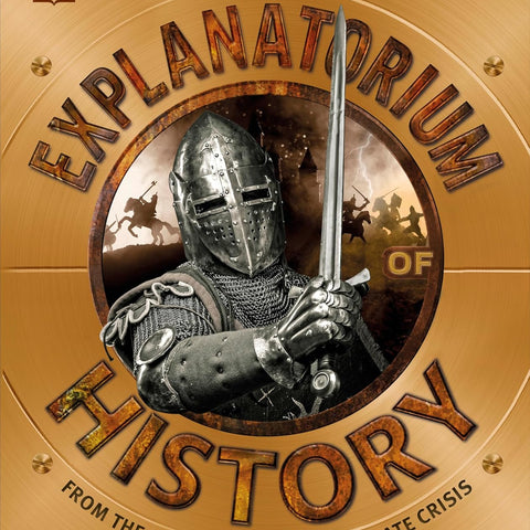 Explanatorium of History: From the First Tools to the Climate Crisis