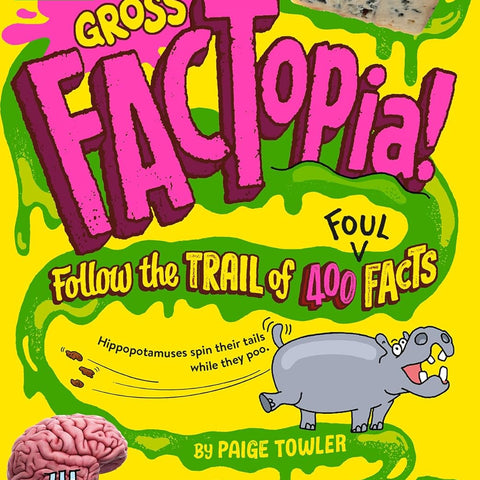 Gross FACTopia!