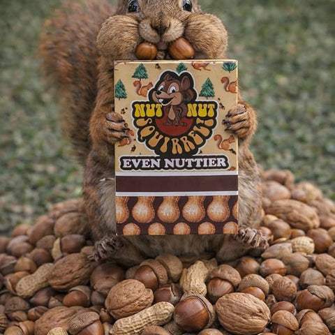 nut nut Squirrel! Even Nuttier