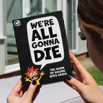 We're All Gonna Die - Dice-Rolling Game to Cheat Silly Death