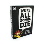 We're All Gonna Die - Dice-Rolling Game to Cheat Silly Death